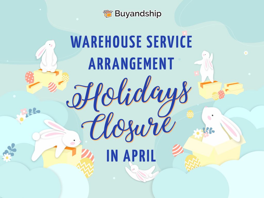Warehouse Holiday Closures in April